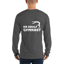 Load image into Gallery viewer, What Do You Want to Be When You Grow Up? An Adult Gymnast - Long Sleeve T