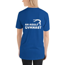 Load image into Gallery viewer, What Do You Want to Be When You Grow Up? An Adult Gymnast - Classic T