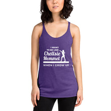 Load image into Gallery viewer, Women&#39;s Racerback Tank - I Want to Be Like Chellsie Memmel When I Grow Up